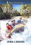 White Water (Wakara of Eagle Lodge,