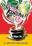 Cook Korean!: A Comic Book with Rec