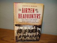 The Airmen and the Headhunters: A T