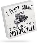 I Don't Snore Dream I'm A Motorcycle - Home Decor Signs,Decorative Signs & Plaques,Wooden Signs,Motivational Office Desk Decor,Office Gifts,Harley Davidson Gifts for Men,Social Worker Gifts