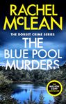 The Blue Pool Murders (Dorset Crime Book 7)