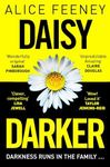 Daisy Darker: A Gripping Psychological Thriller With a Killer Ending You'll Never Forget
