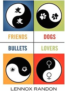 Friends Dogs Bullets Lovers