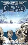 The Walking Dead Volume 2: Miles Be