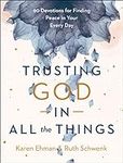Trusting God in All the Things: 90 