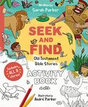 Seek and Find: Old Testament Activity Book: Discover All About Our Amazing God! (Christian Colouring and activity book to gift kids ages 4-8)