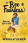 Bee Fearless: Dream Like a Kid