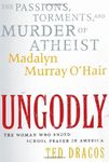 UnGodly: The Passions, Torments, an