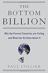The Bottom Billion: Why the Poorest