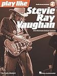 Play like Stevie Ray Vaughan: The U