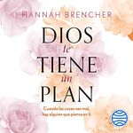 Dios te tiene un plan