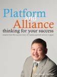 Platform and Alliance thinking for your success ~ how you can be a person who others help ~lessons from the success story of mobile payment service in Japan