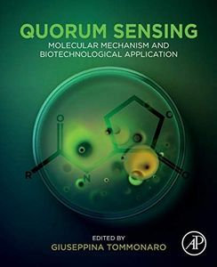 Quorum Sensing: Molecular Mechanism and Biotechnological Application