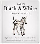 Baby's Black and White Contrast Book: High-Contrast Art for Visual Stimulation at Tummy Time (Our Little Adventures Series)