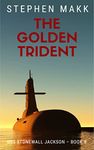 The Golden Trident (USS Stonewall Jackson Book 9)