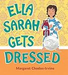 Ella Sarah Gets Dressed: A Caldecot