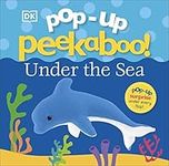 Pop-Up Peekaboo! Under The Sea: Pop