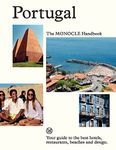 Portugal: The Monocle Handbook: Your guide to the best hotels, restaurants, beaches and design: 8