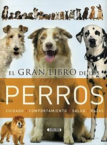 El gran libro de los perros (SIN COLECCION)