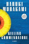 Killing Commendatore: A novel