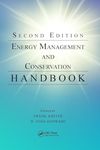 Energy Management and Conservation Handbook (Mechanical and Aerospace Engineering Series)