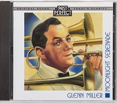 Glenn Miller: Moonlight Serenade. Well-Known And Best-Loved Big Band Classics. Acclaimed Album, Masterfully Restored From The Original Recordings.