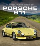 Complete Book of Porsche 911: Every Model Since 1964