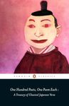 One Hundred Poets, One Poem Each: A Treasury of Classical Japanese Verse (Penguin Classics)