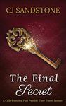 The Final Secret: A Calls From the Past Psychic Time Travel Mystery (The Calls From the Past Psychic Time Travel Stories Book 3)