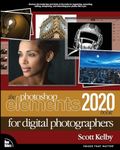 Photoshop Elements 2020 Book for Digital Photographers, The