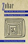 Zohar: The Book of Splendor: Basic Readings from the Kabbalah