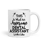 Misaavi This is What an Awesome Dental Assistant Looks Like, Choose Your Favorite from List, Best Coffee Mug Gift Idea 11oz/325ml Ceramic Coffee/Tea/Milk Mug. (Dental Assistant)