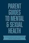 Parent Guides to Mental & Sexual He