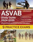 ASVAB Study Guide 2024-2025: 9 Practice Exams and ASVAB Prep Book: [14th Edition]