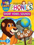 Learn with Phonics Book 2- Short Vowel Sounds for Children Age 4 -10 Years [Paperback] NA