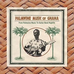 Palm Wine Music of Ghana