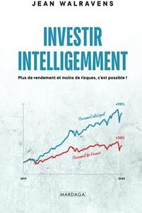 Investir intelligemment: Plus de rendement et moins de risques, c'est possible !