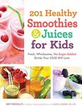 201 Healthy Smoothies & Juices for 