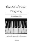 The Art of Piano Fingering: Traditional, Advanced, and Innovative