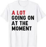 EYDE Not A Lot Going On at The Moment T-Shirt (White,S)