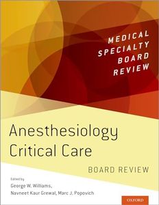 Anesthesiology Critical Care Board Review (Medical Specialty Board Review)