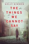 The Things We Cannot Say: A WWII Hi