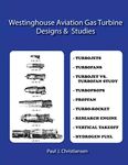 Westinghouse Aviation Gas Turbine Designs & Studies