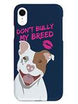 Inspired Cases - 3D Textured iPhone XR Case - Rubber Bumper Cover - Protective Phone Case for Apple iPhone XR - Don't Bully My Breed - Pit Bull