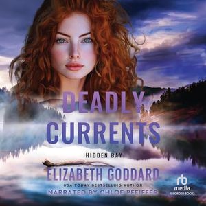 Deadly Currents: Hidden Bay, Book 3