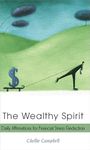 The Wealthy Spirit: Daily Affirmations for Financial Stress Reduction