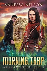 Morning Trap: Ageless Mysteries - Book 3