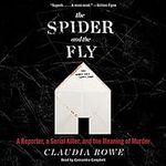 The Spider and the Fly: A Reporter,