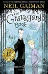 The Graveyard Book: Tenth Anniversary Edition