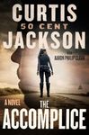 The Accomplice: A Novel: A Page-Turning Suspense Novel with a Strong Female Lead and a Dangerous Criminal Enterprise